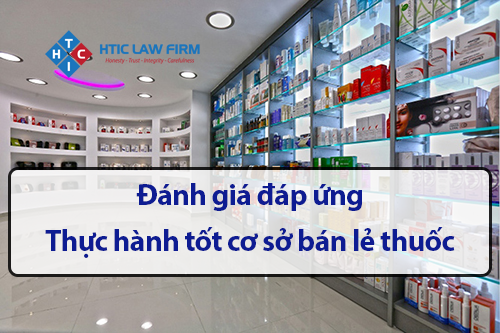 Đánh giá đáp ứng Thực hành tốt cơ sở bán lẻ thuốc