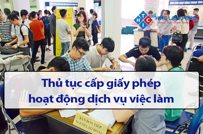 Thủ tục cấp giấy phép hoạt động dịch vụ việc làm