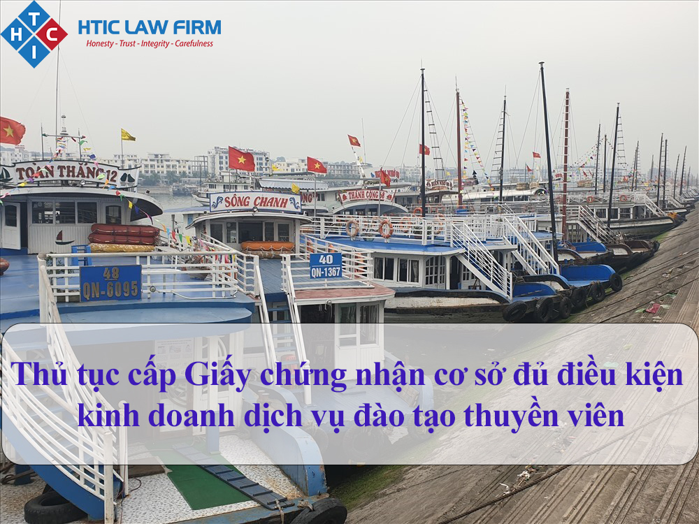 Thủ tục cấp Giấy chứng nhận cơ sở đủ điều kiện kinh doanh dịch vụ đào tạo thuyền viên