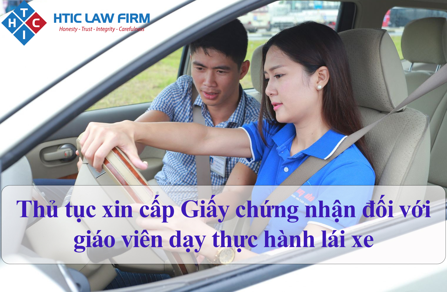 Thủ tục xin cấp Giấy chứng nhận đối với giáo viên dạy thực hành lái xe
