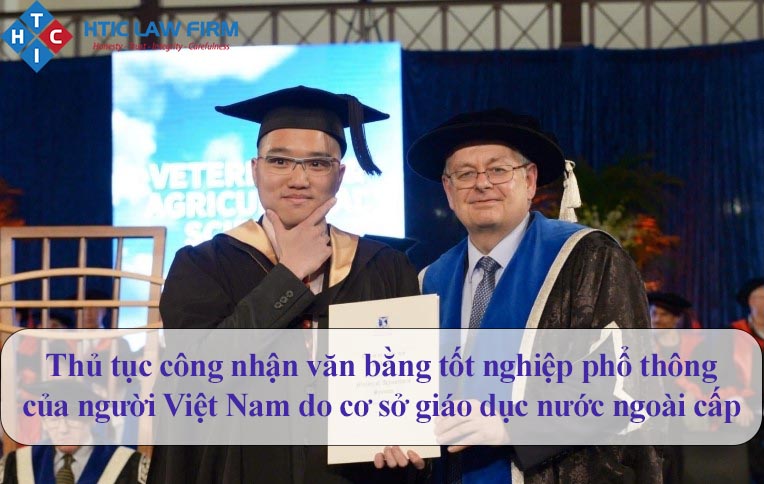 Thủ tục công nhận văn bằng tốt nghiệp phổ thông của người Việt Nam do cơ sở giáo dục nước ngoài cấp