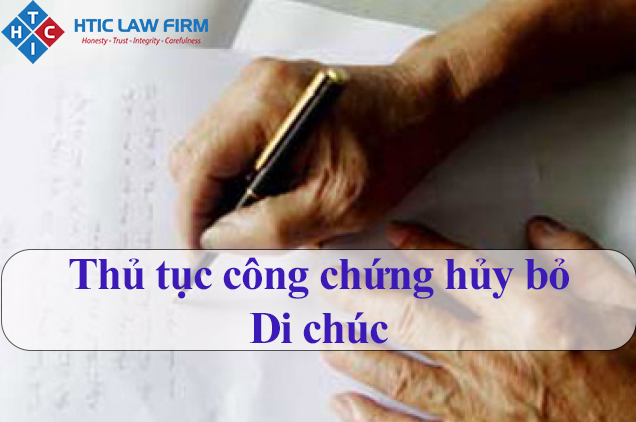 Thủ tục công chứng hủy bỏ Di chúc