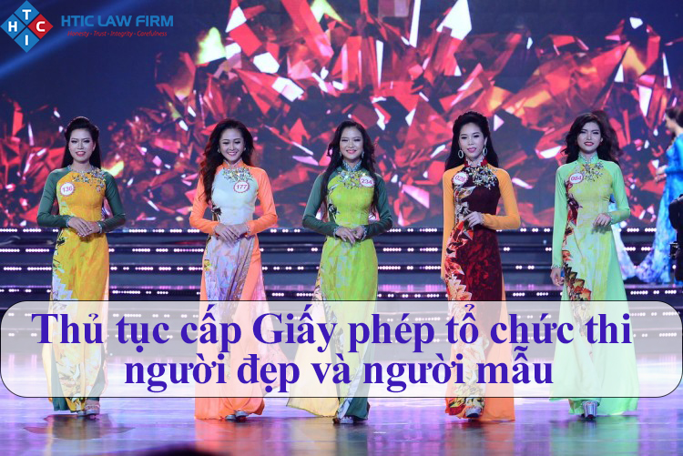 Thủ tục cấp Giấy phép tổ chức thi người đẹp và người mẫu