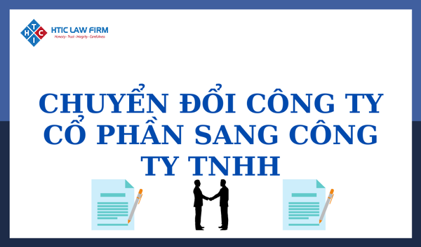 Chuyển đổi công ty cổ phần thành công ty TNHH