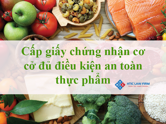 Cấp giấy chứng nhận cơ cở đủ điều kiện an toàn thực phẩm