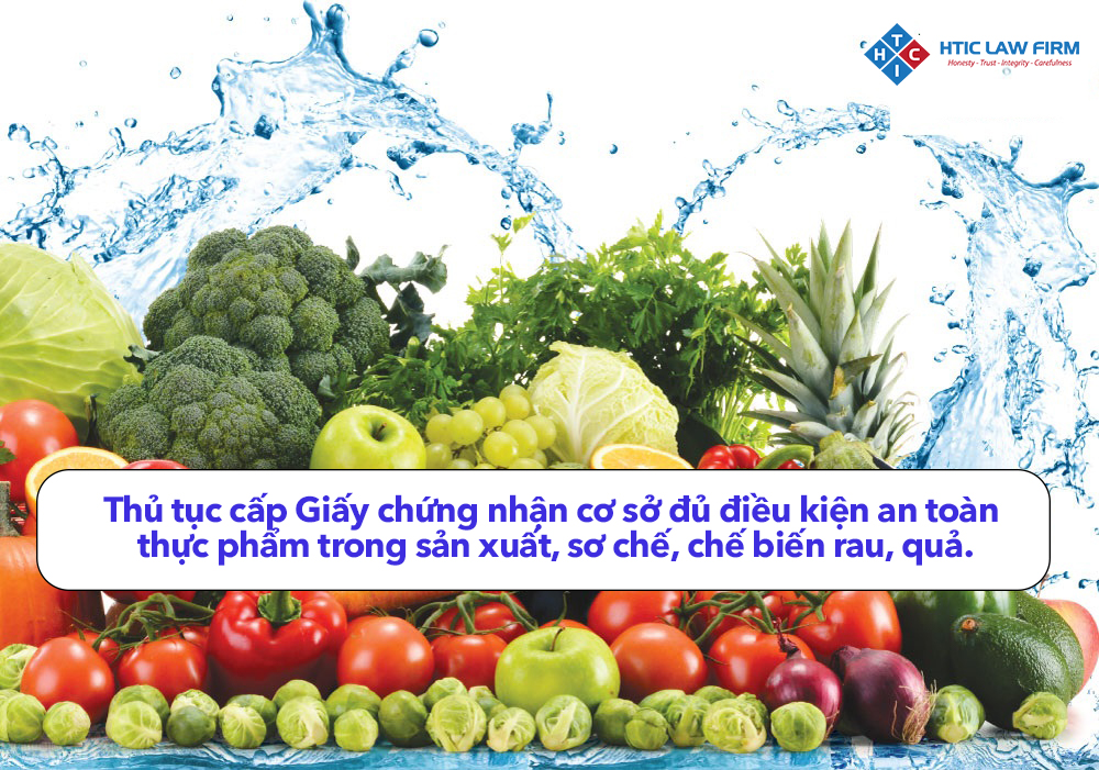 Thủ tục cấp Giấy chứng nhận cơ sở đủ điều kiện an toàn thực phẩm trong sản xuất, sơ chế, chế biến rau, quả.