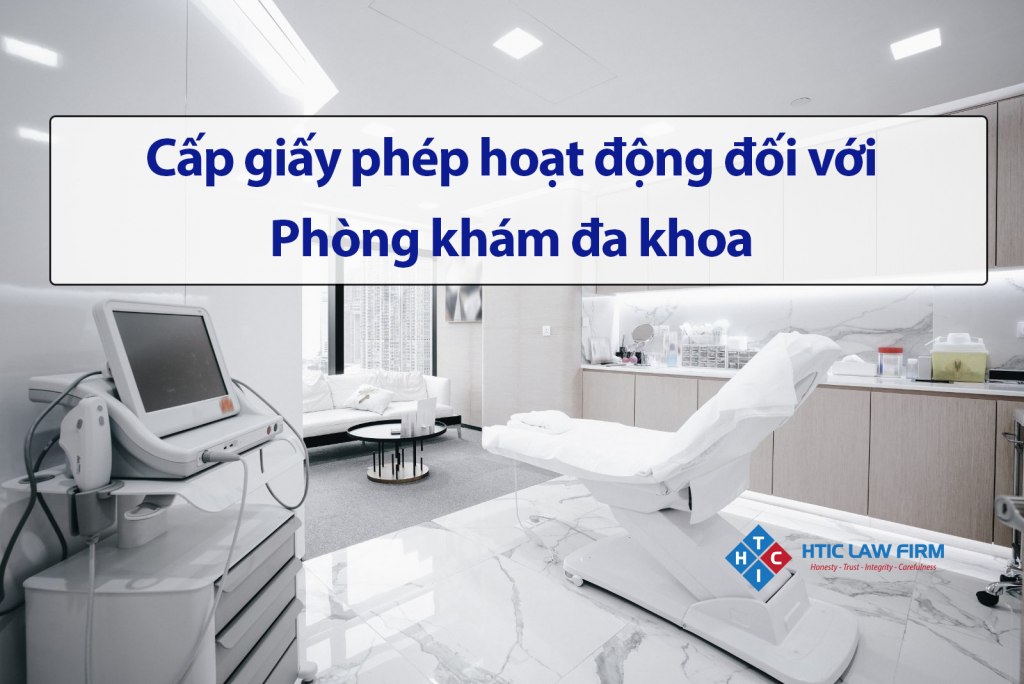 Cấp giấy phép hoạt động đối với Phòng khám đa khoa