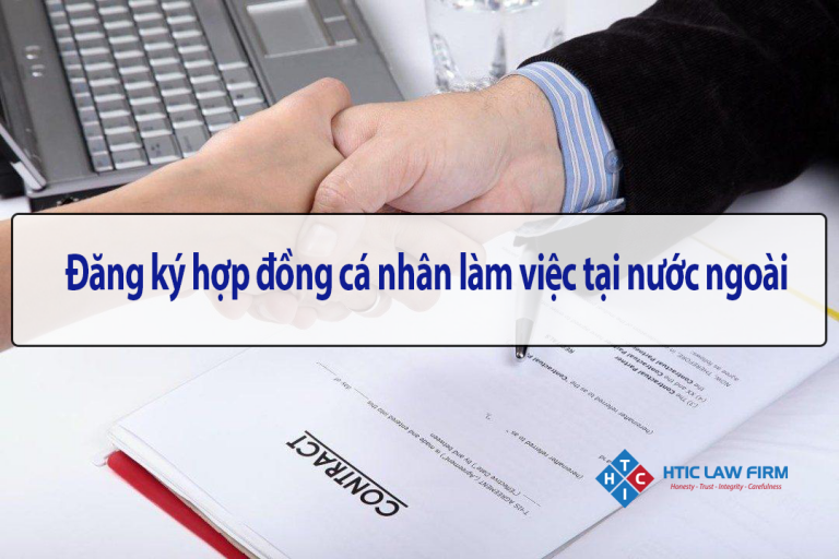 Đăng ký hợp đồng cá nhân làm việc tại nước ngoài