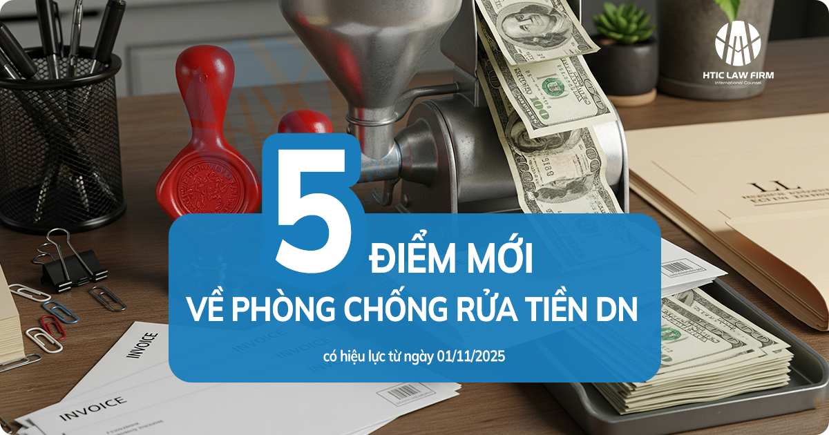 5 điểm mới về phòng, chống rửa tiền doanh nghiệp cần biết trước 01/11/2025