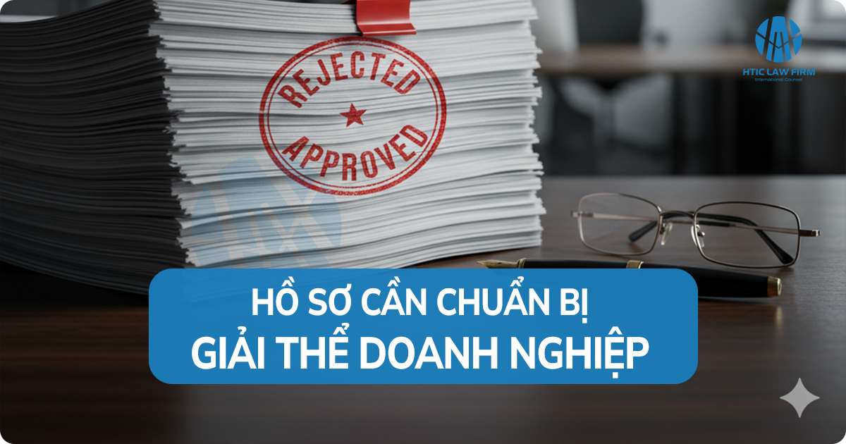 Hồ sơ giải thể doanh nghiệp 2025: danh sách đầy đủ