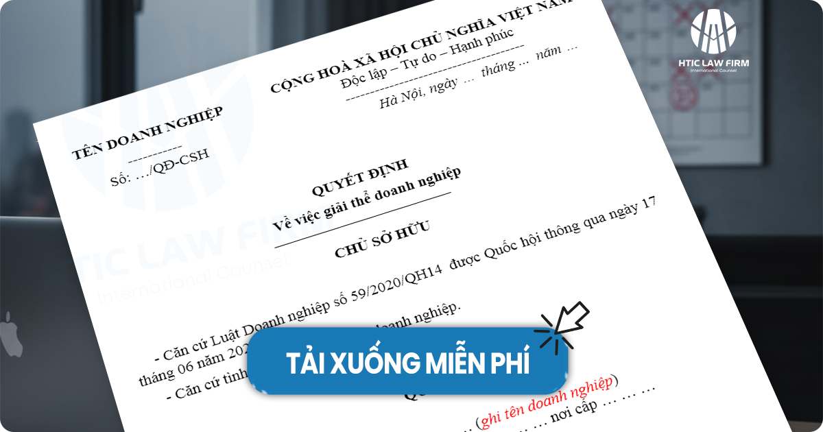 Mẫu quyết định giải thể doanh nghiệp (Cập nhật 2025)