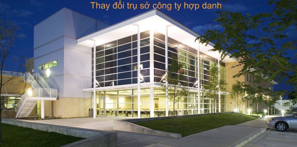 Thay đổi trụ sở công ty hợp danh